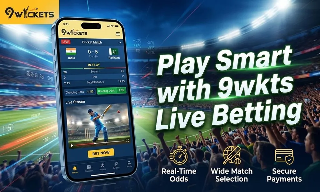Play Smart with 9wkts Live Betting