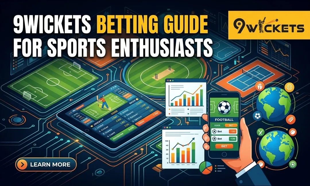 9wickets Betting Guide for Sports Enthusiasts